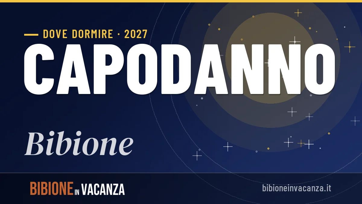 Dove dormire a Bibione per Capodanno 2027: zone e consigli utili